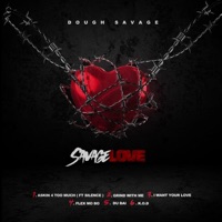Savage Love - EP - DoughSavage