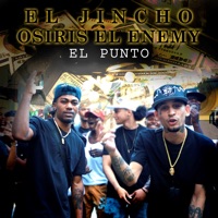 El Punto - Single - El Jincho & Osiris El Enemy