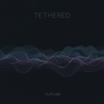 Tethered - Single