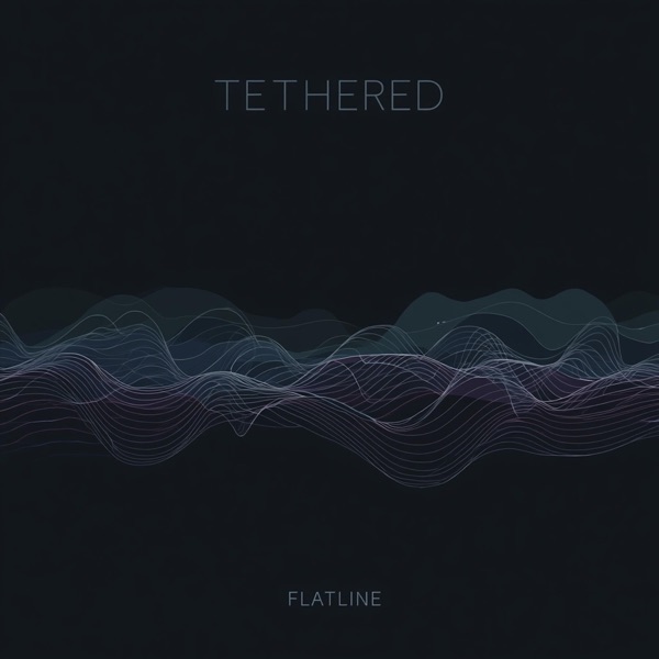 Tethered