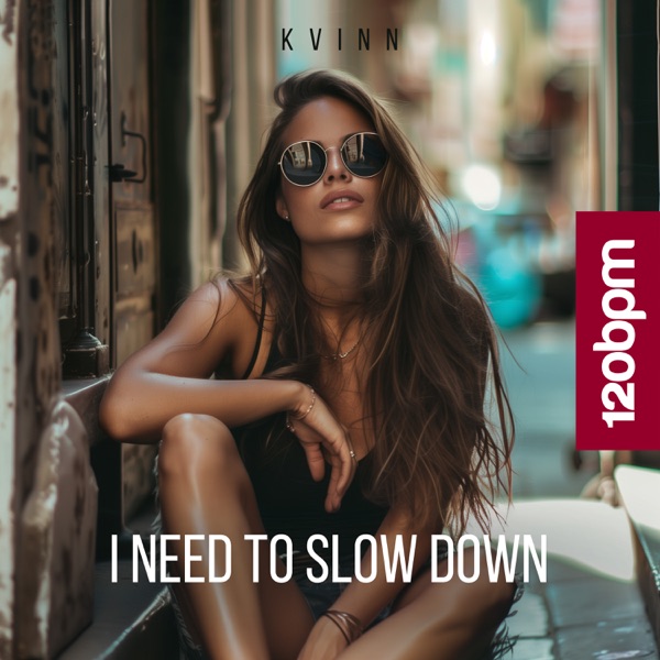 I Need to Slow Down - Single