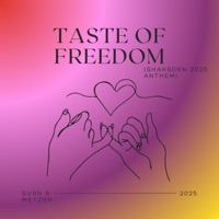 Taste Of Freedom - Single - Meyzen, SVRN & Project PSW