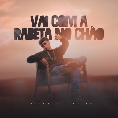 Vai Com a Rabeta no Chão (feat. MC TH) - Single
