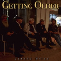 Getting Older - Single - Johnny Miles
