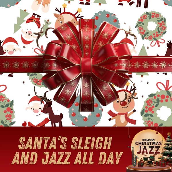Santa’s Sleigh and Jazz All Day