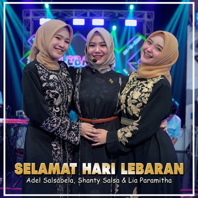 SELAMAT HARI LEBARAN (feat. Shanty Salsa & LIA PARAMITHA) - Single