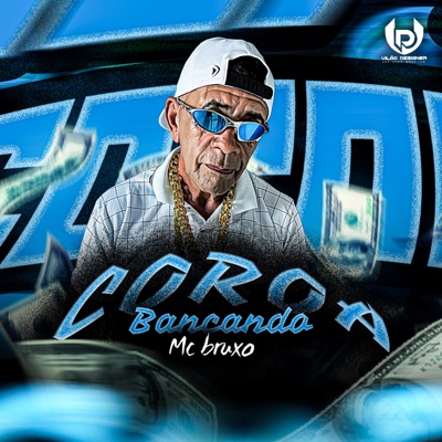 Coroa Bancando - Single