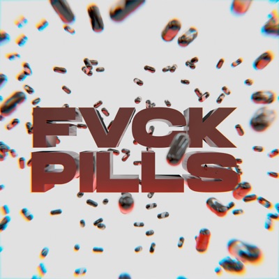 Fvck Pills - Single