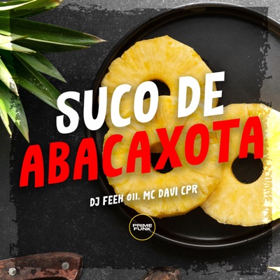 Suco de Abacaxota - Single