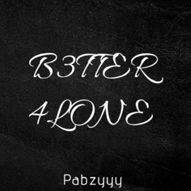 Better Alone (feat. Awaveyy) Pabzyyy