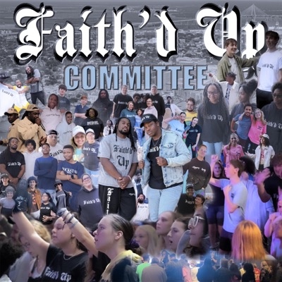 Faith'd Up Committee