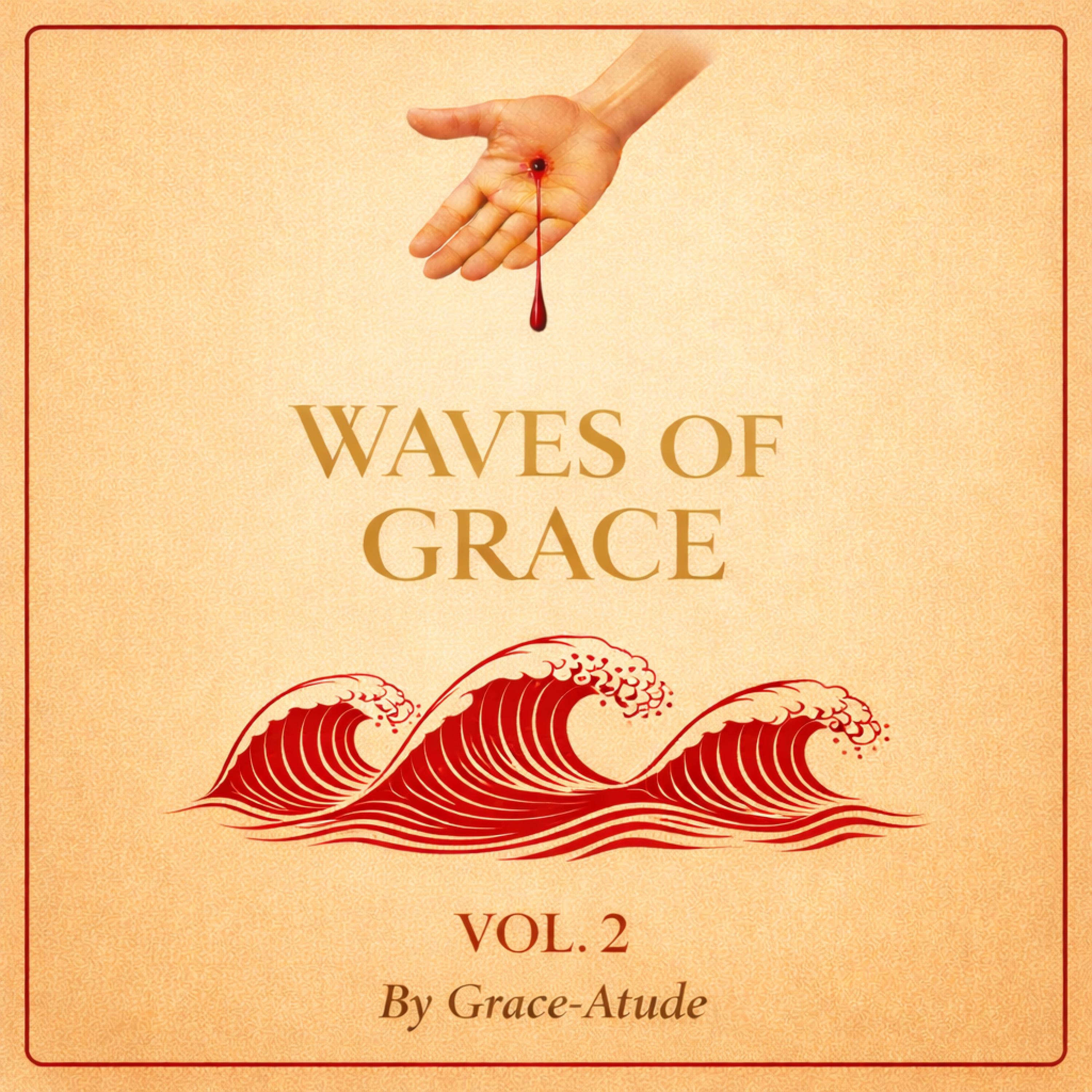 Waves Of Grace, Vol. 2