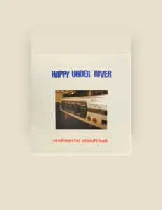 收听 HAPPY UNDER RIVER、观看音乐视频、阅读小传、查看巡演日期等 ！