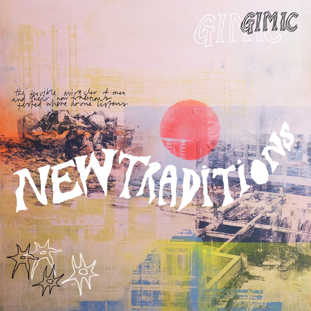 Gimic – New Traditions