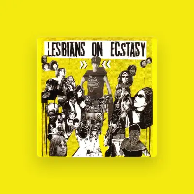 Listen to Lesbians On Ecstasy, watch music videos, read bio, see tour dates & more!