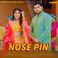 Nose Pin (feat. Deepak Kajla) - Single - Miss Tanisha