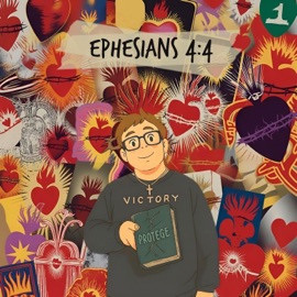 EPHESIANS 4:4 Protege