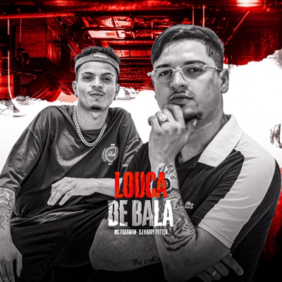 Louca de Bala - Single