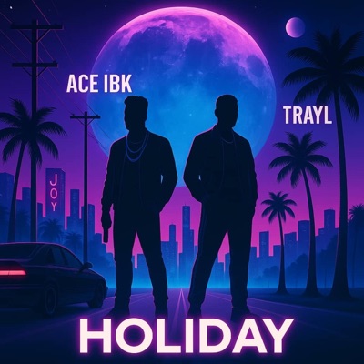 HOLIDAY (feat. Trayl) - Single