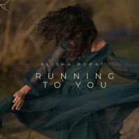 Running To You - Single - Alisha Popat