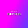 Better