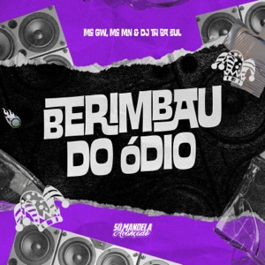 Berimbau do Ódio