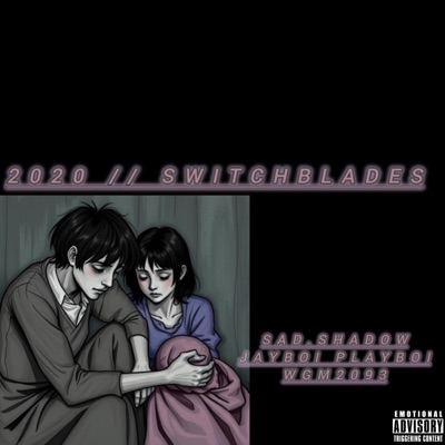 2020//SWITCHBLADES//EP (feat. jboi playboi) - Single