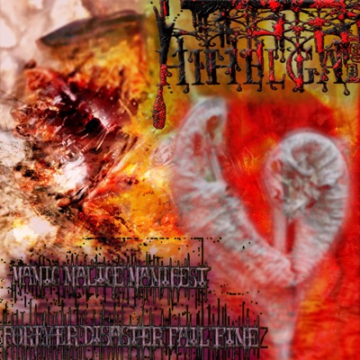 Manic Malice Manifest Forever Disaster Fail Fine - EP