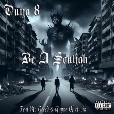 Be a Souljah (feat. Mo Greed & Rayne of Havik) - Single
