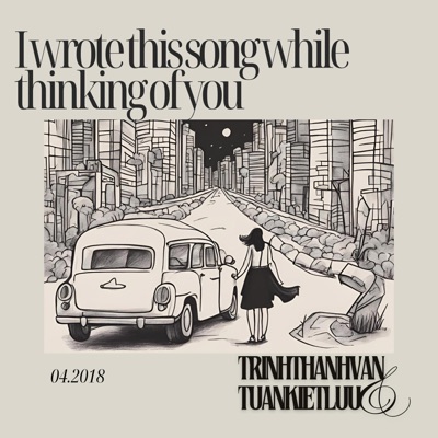 I wrote this song while thinking of you (feat. Tuấn Kiệt Lưu) [Acoustic Live Version] - Single