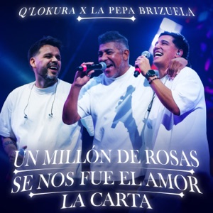 Un Millón de Rosas / Se Nos Fue El Amor / La Carta (En Vivo) - Single