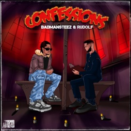 Confession Badmansteez & Rudolf