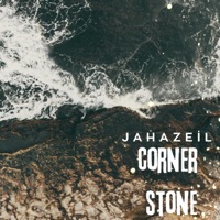 Corner Stone (Acoustic) - Single - Jahazeil