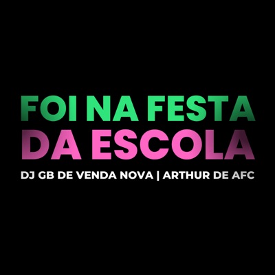 Foi Na Festa Da Escola - Single