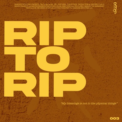 Rip to Rip (feat. Feauxseven) - Single