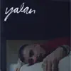 Gökhan Türkmen - Yalan