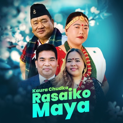 Kaura Chudka Rasaiko Maya - EP