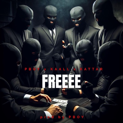 Freeee (feat. KAAL/ AAK TUNES & Kattar) - Single