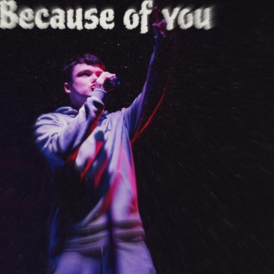 Because of you - Single