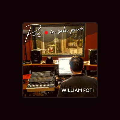 Listen to William Foti, watch music videos, read bio, see tour dates & more!