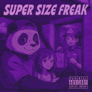 Super Size Freak (Chopped and Screwed)