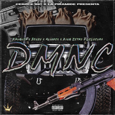 DMNC (feat. Lc Locura, Kruguer, La Caspa, Bendi & King Zetro) - Single