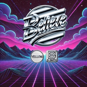Believe (feat. B.smith)
