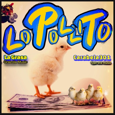 Lo Pollito (feat. La Grasa) - Single