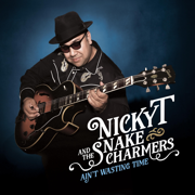 Ain't Wasting Time - Nicky T and the Snake Charmers
