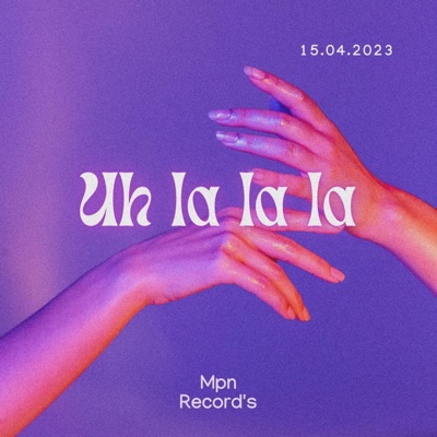 Uh la la la (feat. Janio Bonafide) - Single