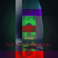 Never Break - Single - Glitch & Kula