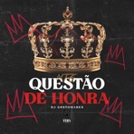 Mtg - Questão de Honra (feat. Fera Entretenimento) - Single