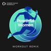 Powerful Women (Extended Workout Remix 128 BPM) - Power Music Workout
