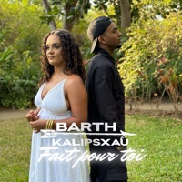 FAIT POUR TOI - Single - Barth & Kalipsxau